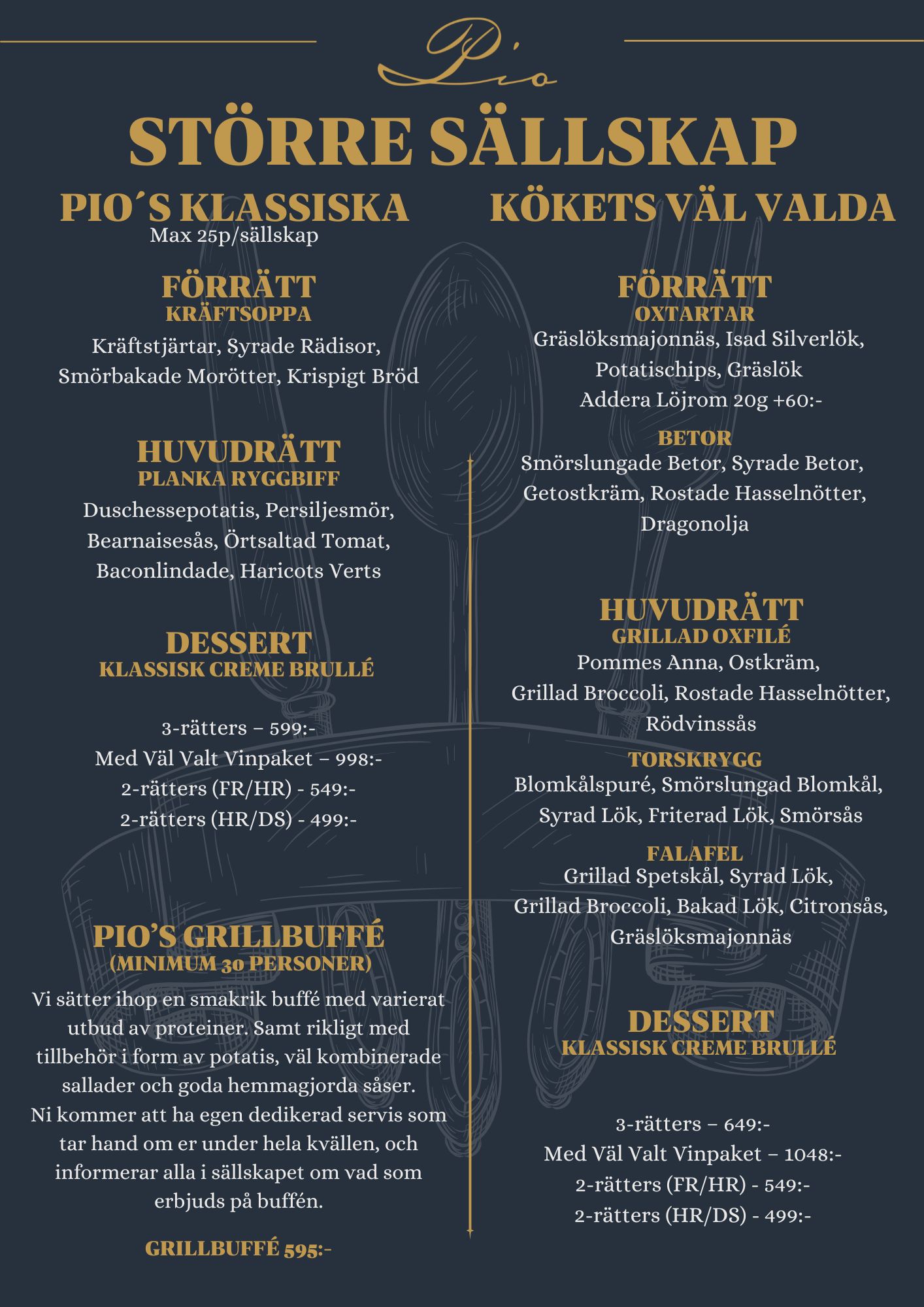 Stora Sällskap - Buffé- 3rätter Stora Sällskap - Buffé- 3rätter